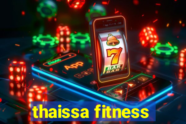 thaissa fitness